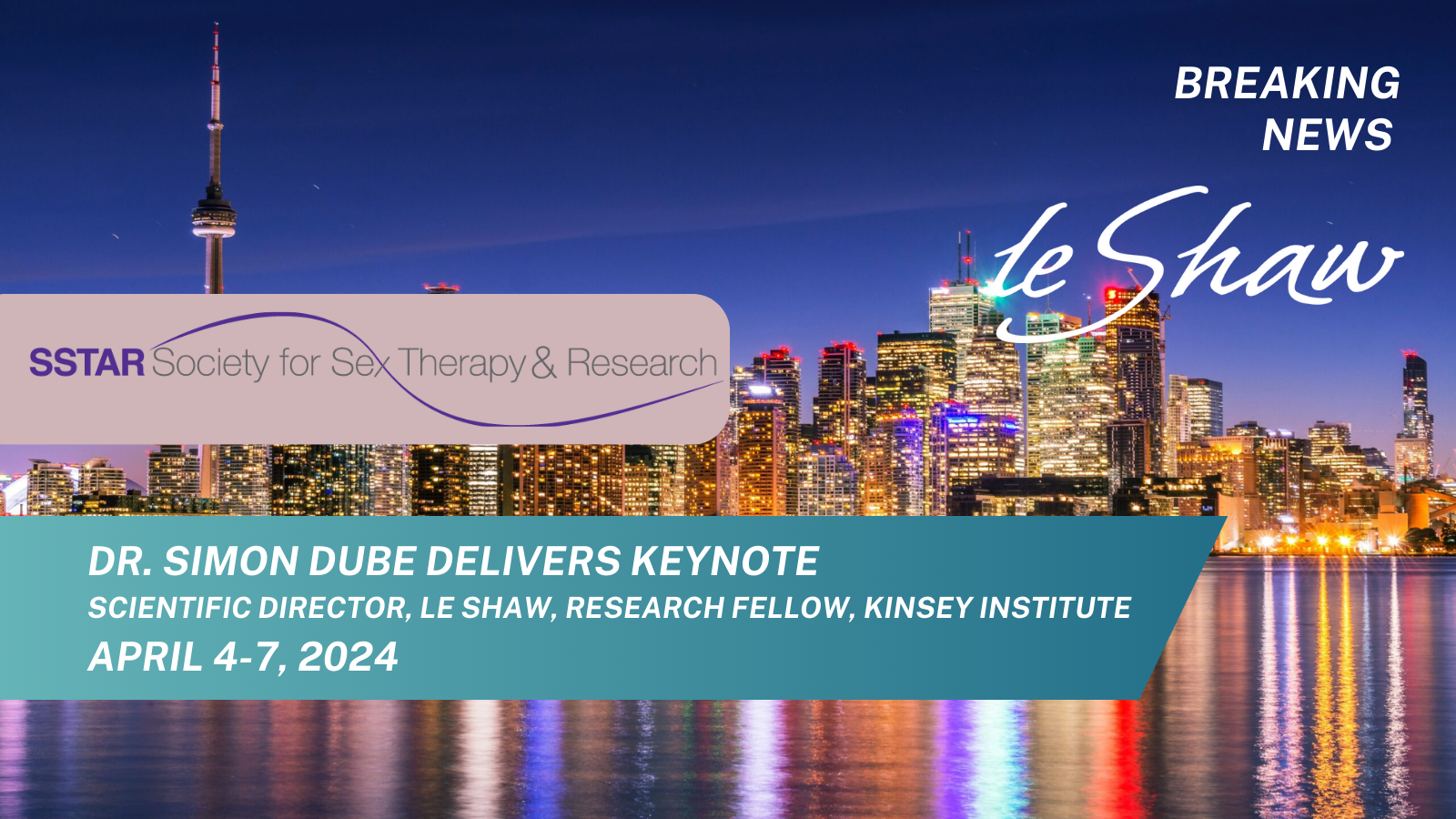 le Shaw Scientific Director, Dr. Simon Dubé, Keynote Speaker, SSTAR 2024